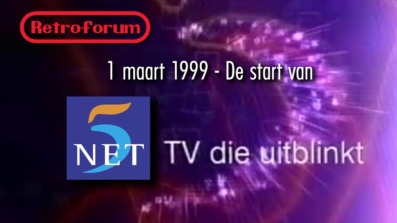 Opening van Net 5 (eerste uitzending, 1 maart 1999) - Retroforum