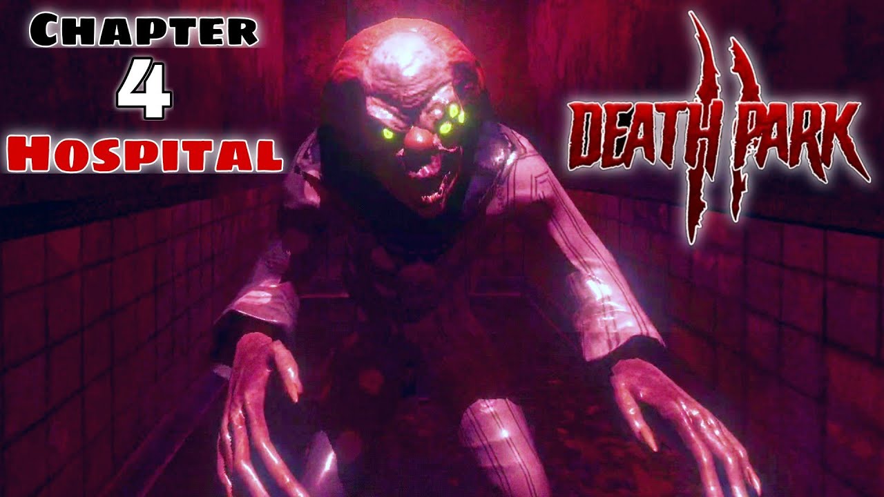 Death Park 2 - Chapter 4 Hospital | Full Android Gameplay |