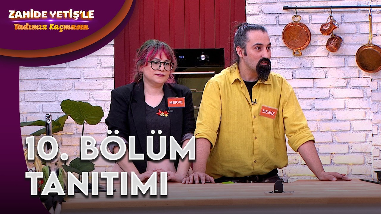 Zahide Yetiş'le Tadımız Kaçmasın | 10. Bölüm Tanıtımı @ZahideYetişleTadımızKaçmasın