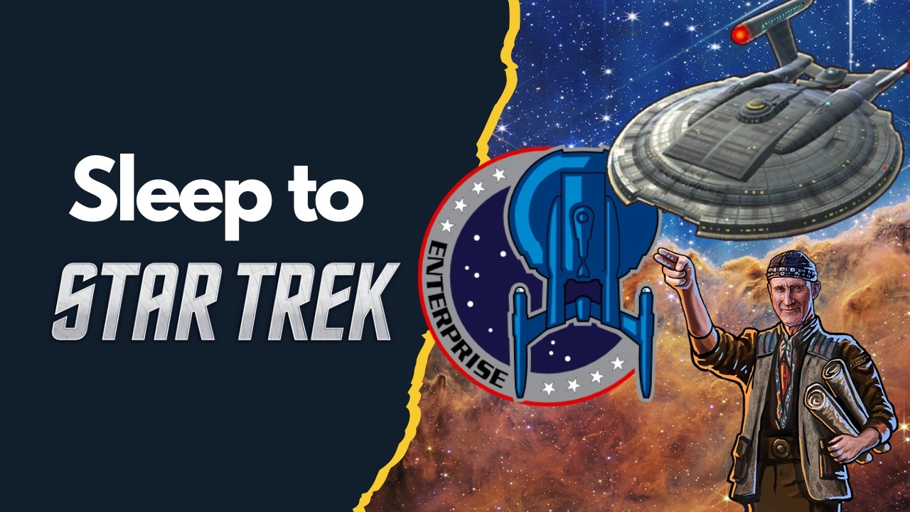 60 Minutes of Star Trek Lore to Fall Asleep To: Early Starfleet