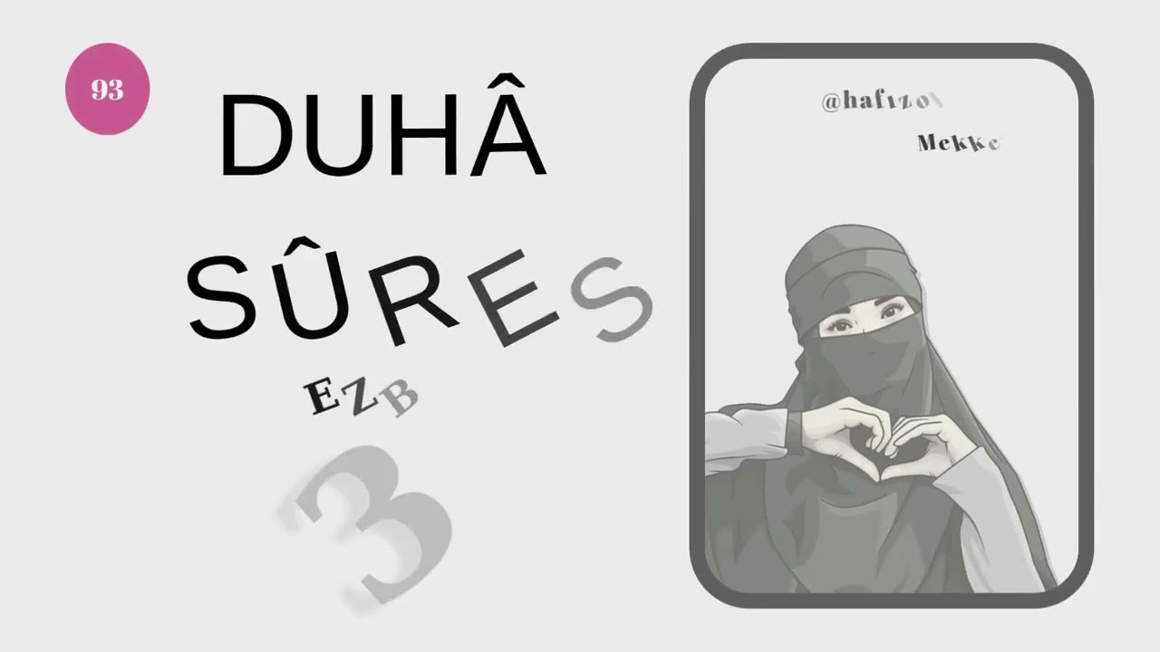 DUHÂ SÛRESİ EZBERLE