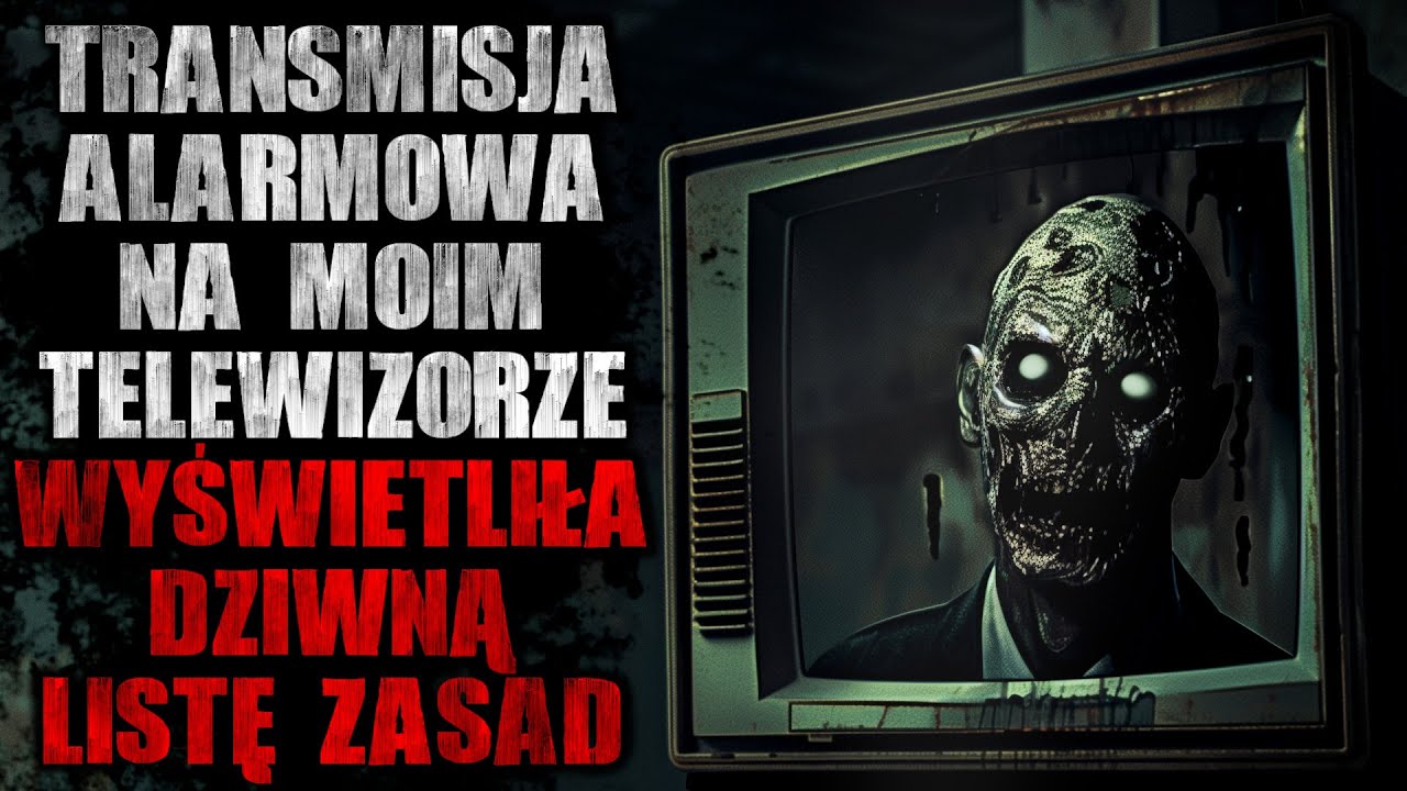 Transmisja alarmowa na moim TV wyświetliła dziwną listę zasad - Reddit CreepyPasta [Lektor PL]