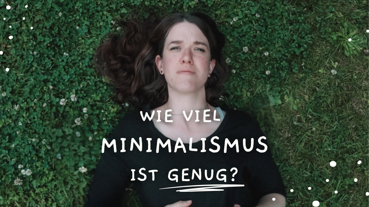 Wie viel Minimalismus ist genug? Mein unperfekter Weg zu mehr Leichtigkeit