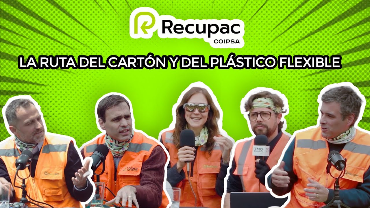 7MO RECURSO RECUPAC COIPSA - LA RUTA DEL CARTÓN Y PLÁSTICO FLEXIBLE