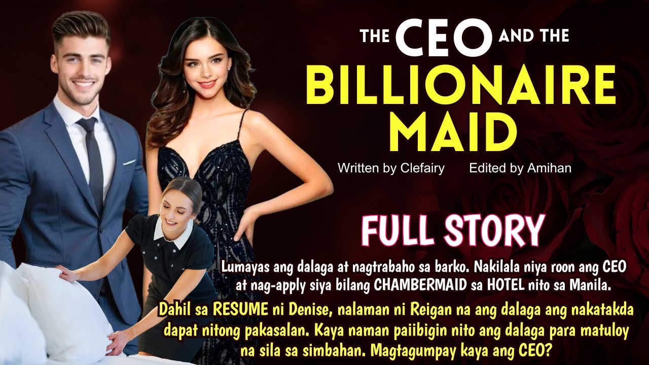 FULLSTORY DALAGA SA BARKO, NAGTRABAHO SA HOTEL BILANG MAID. SI BOSS PALA ANG NATAKDANG PAKASALAN NYA