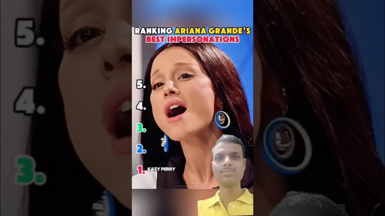 RANKING ARIANA GRANDE'S BEST IMPERSONATIONS 