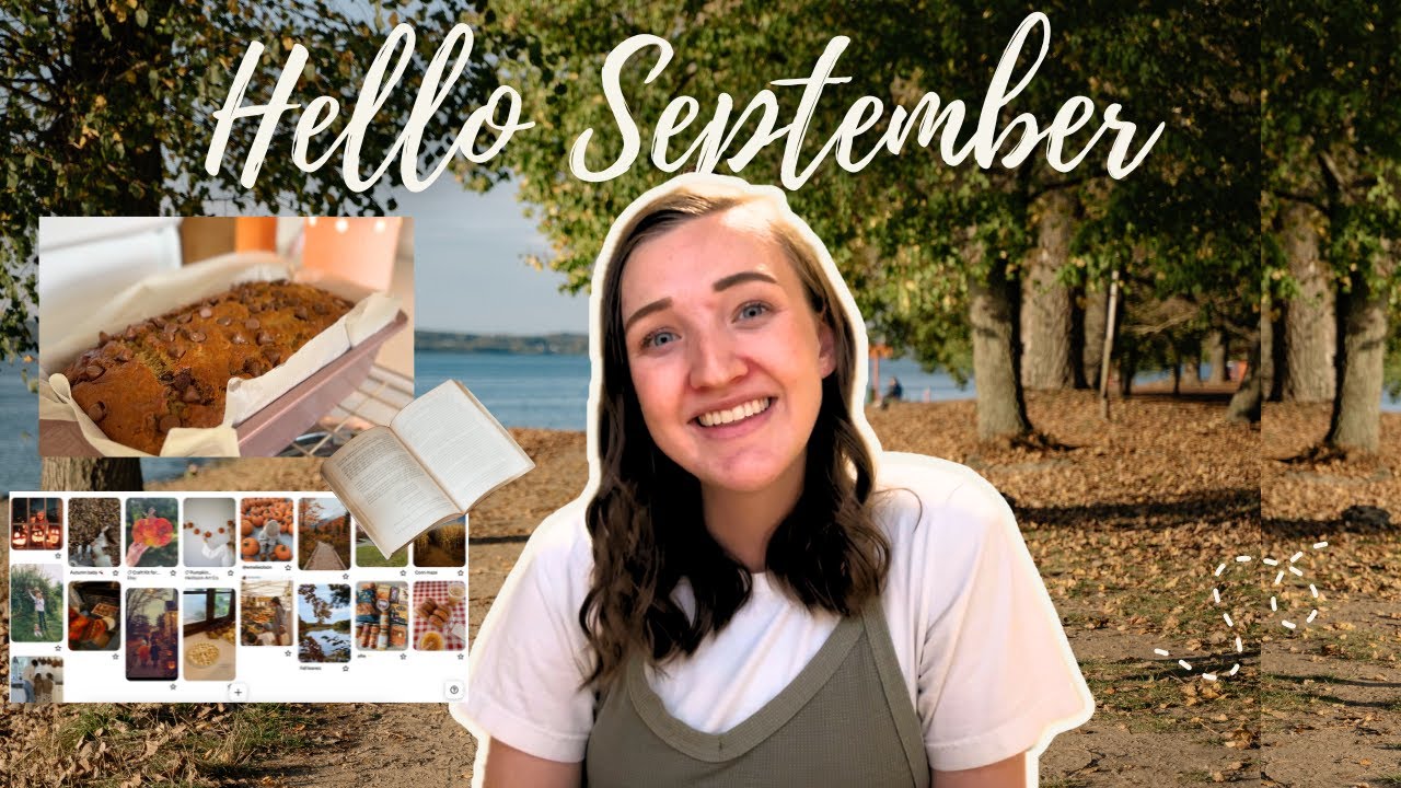 Hello September 🍂 Baking, Setting Intentions and Creating our Fall Bucket List!