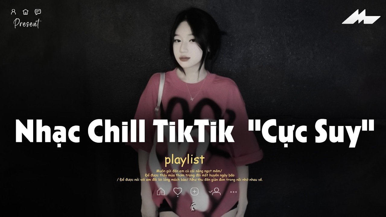 𝐏𝐥𝐚𝐲𝐥𝐢𝐬𝐭 Nhạc Chill TikTok Triệu View - Nhạc Buồn Chill 2026 