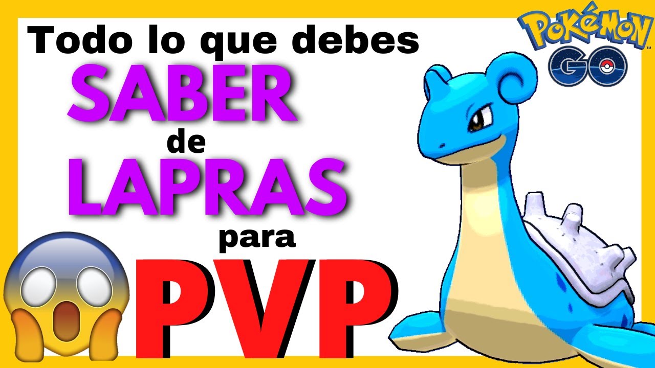 🚨¡CONOCE los MEJORES ATAQUES para LAPRAS en PVP! Pokémon GO🚨