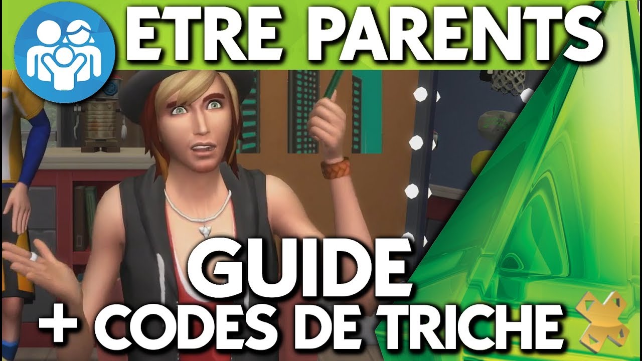 Les Sims 4 | Etre Parents | Guide + codes de triche du pack