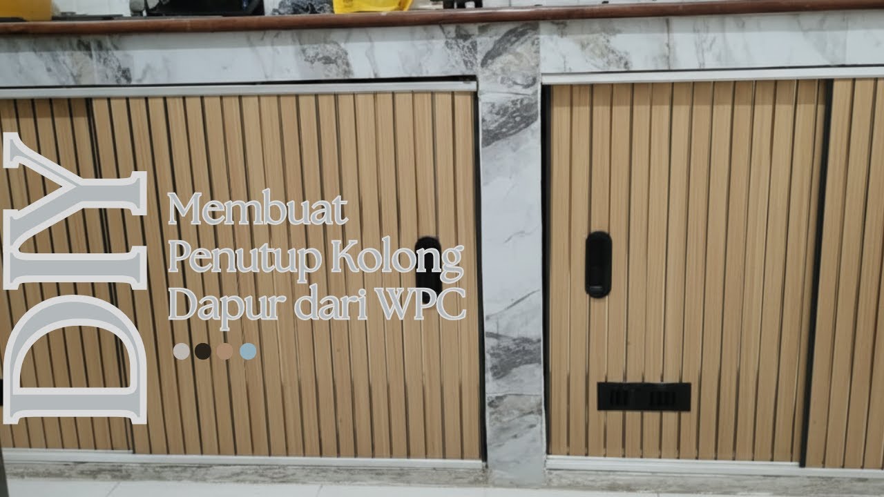 Membuat Penutup Kolong Dapur dari WPC | Simple, Rapi, dan Estetik | DIY Dapur Minimalis