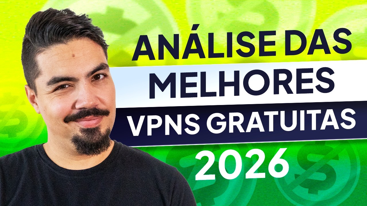 An&aacute;lise das melhores VPNs gratuitas em 2026 | As VPNs gratuitas s&atilde;o seguras?