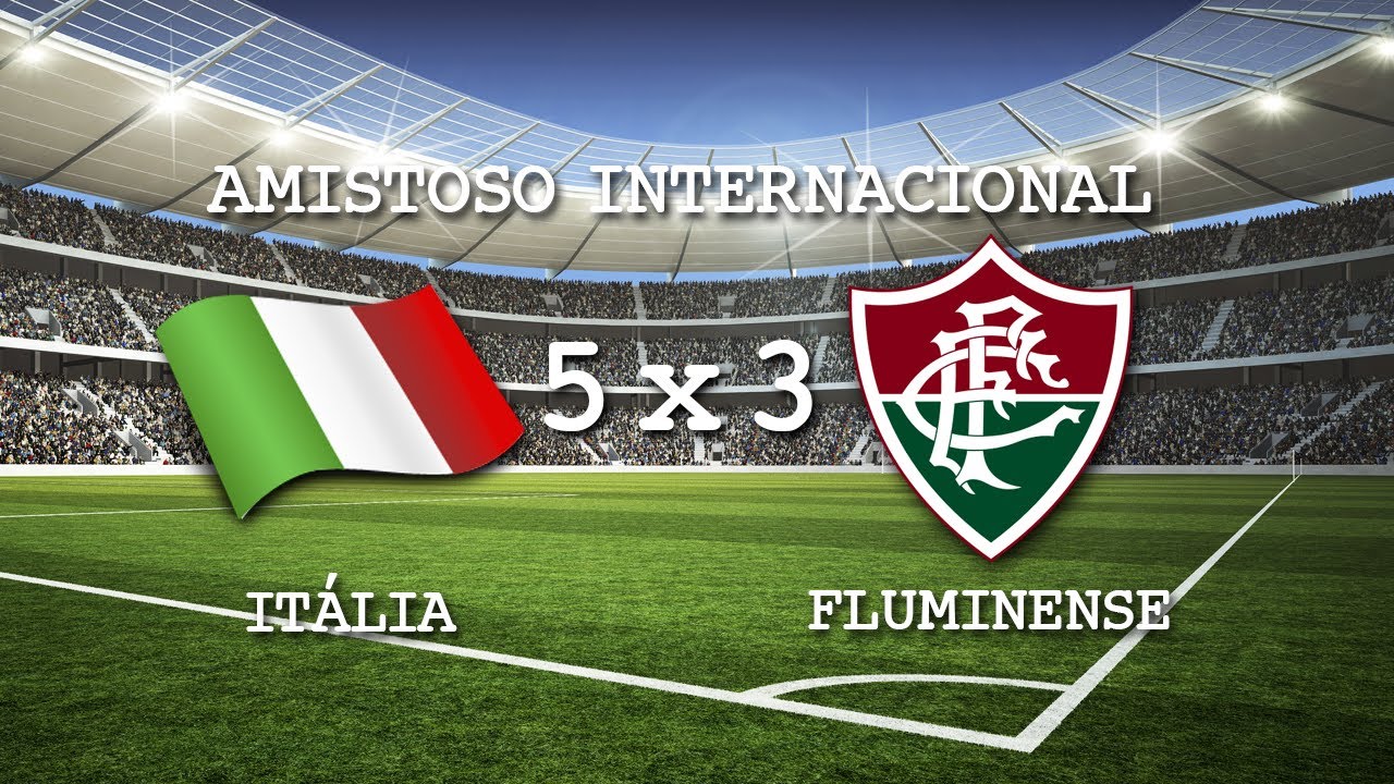 Gols - Itália 5 x 3 Fluminense - Amistoso Internacional - 08/06/2014