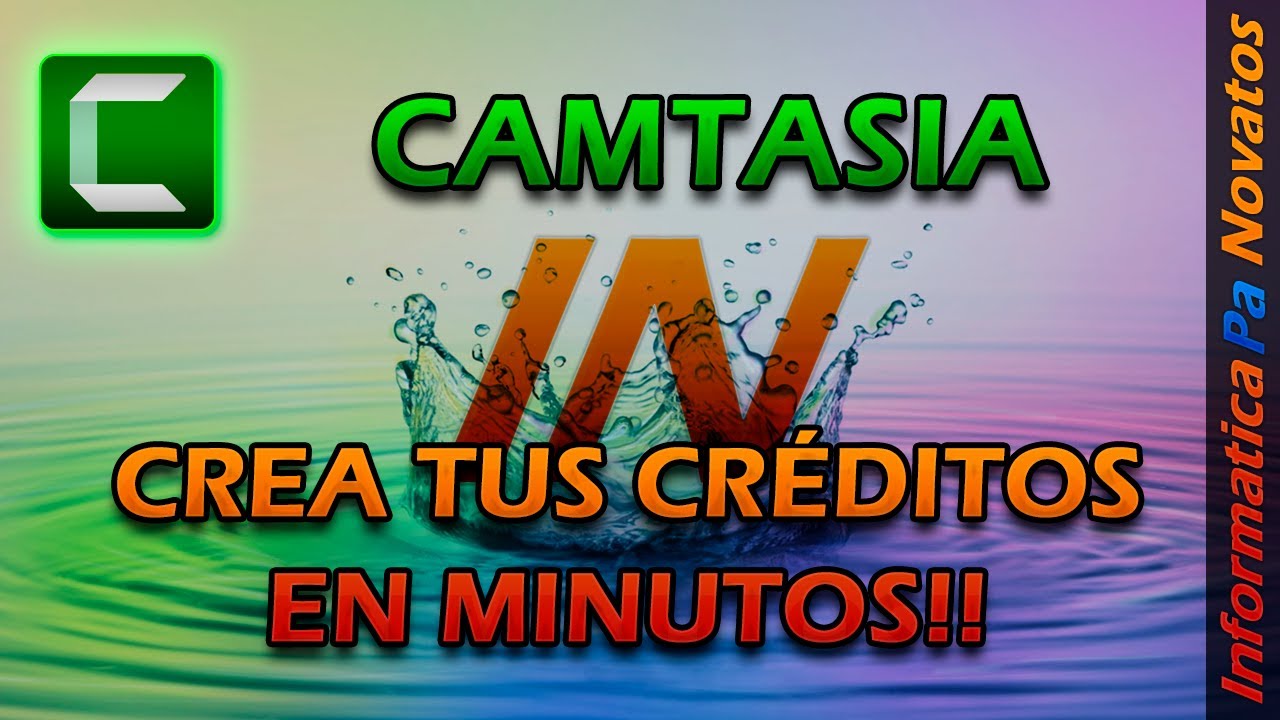 11. Cómo crear créditos para tus vídeos - Camtasia