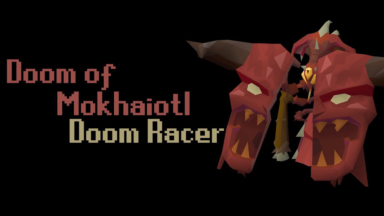 Doom of Mokhaiotl - Doom Racer (GM Combat Achievements)