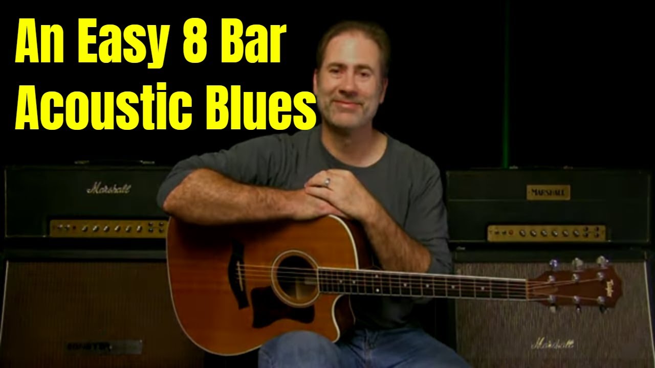 An Easy Acoustic 8 Bar Blues Lesson For Advanced Beginner Or Intermediate Blues Guitar Players