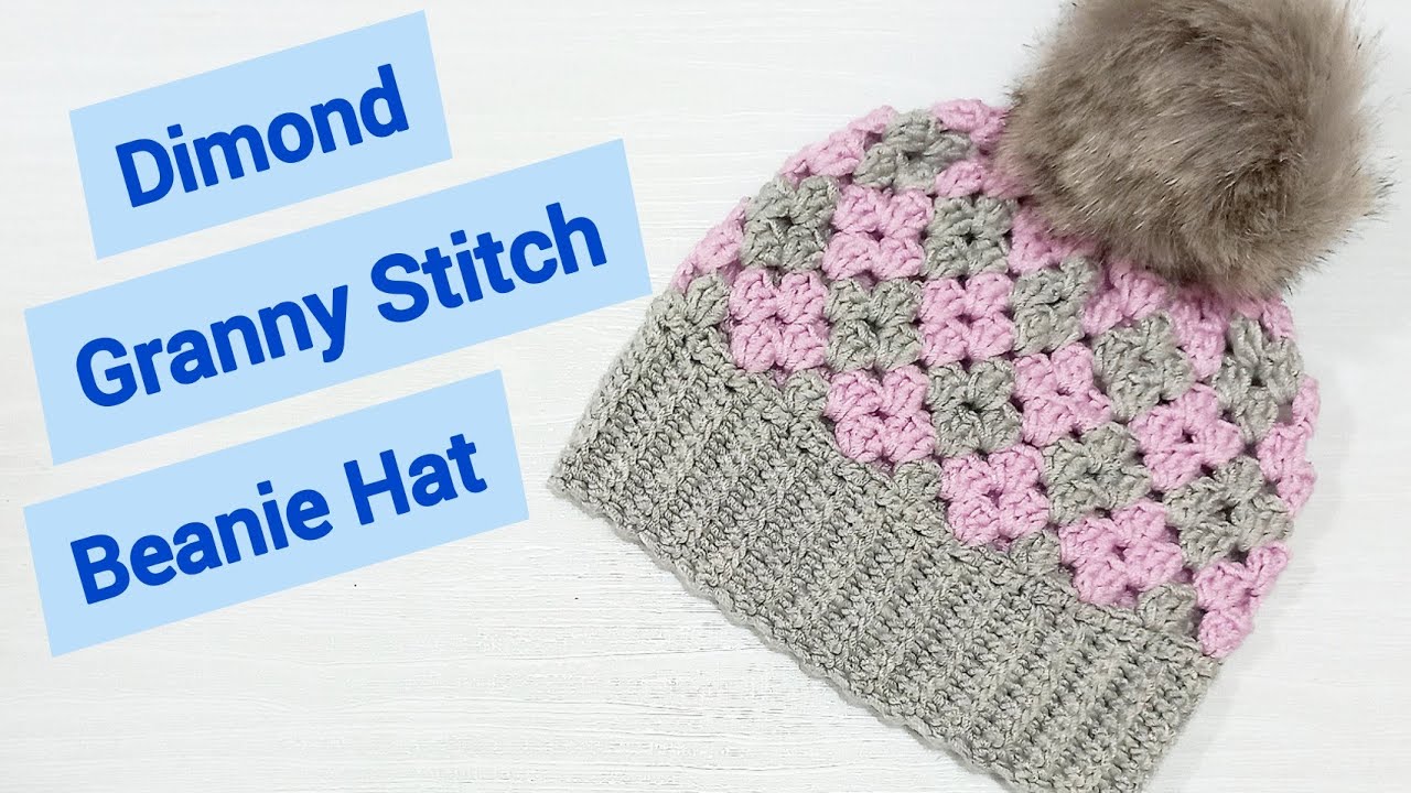 Excellent Crochet Dimond Granny Stitch Beanie Hat Tutorial