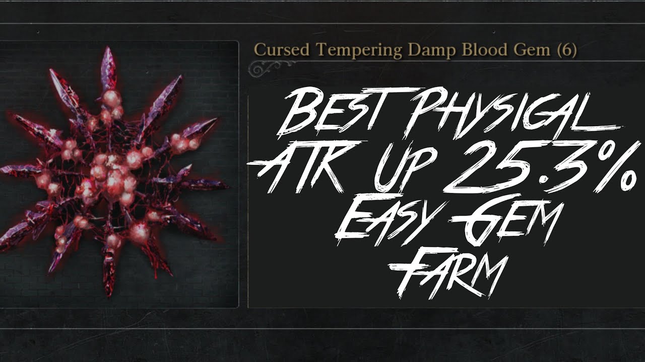 Bloodborne - Best Physical Atk up 25.3% Easy Gem Farm! 2025
