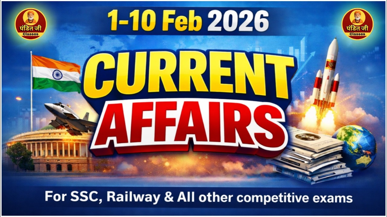 1-10 February 2026 5 min Top 10 Current Affairs || Pandit ji Classes || #ssc #currentaffairs