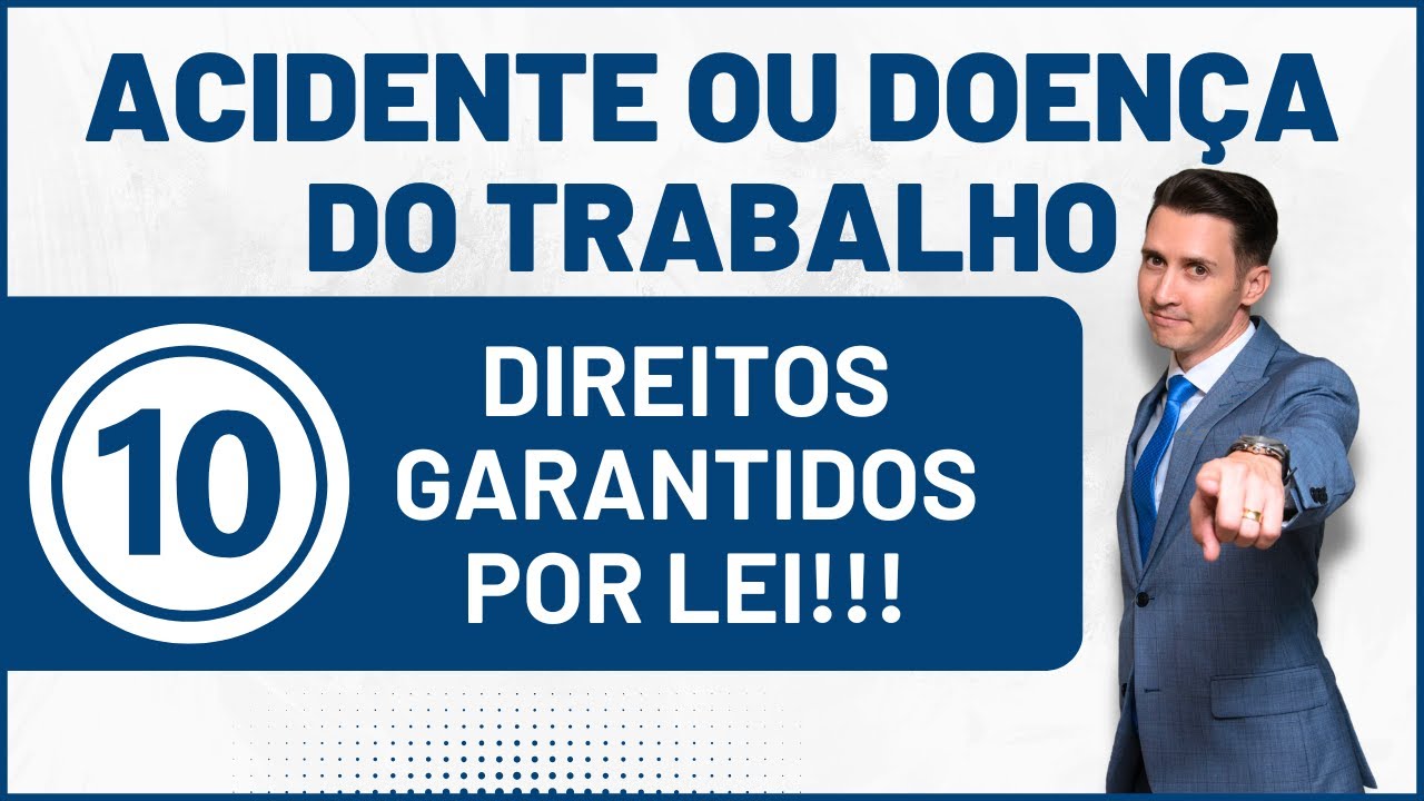 Acidente ou Doença do Trabalho | Quais são os direitos? Indenizações
