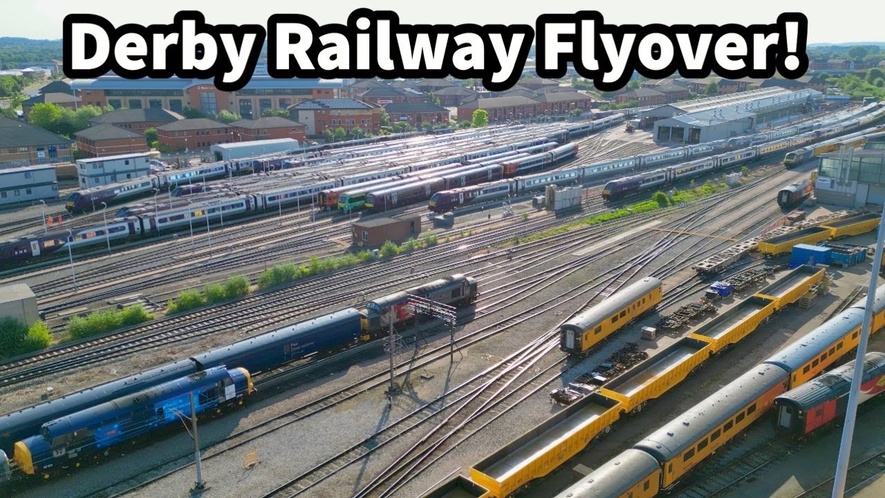FULL Derby Flyover! Chaddesden Sdgs, Litchurch Lane, RTC & Etches Park HUGE number of Locos & Units!