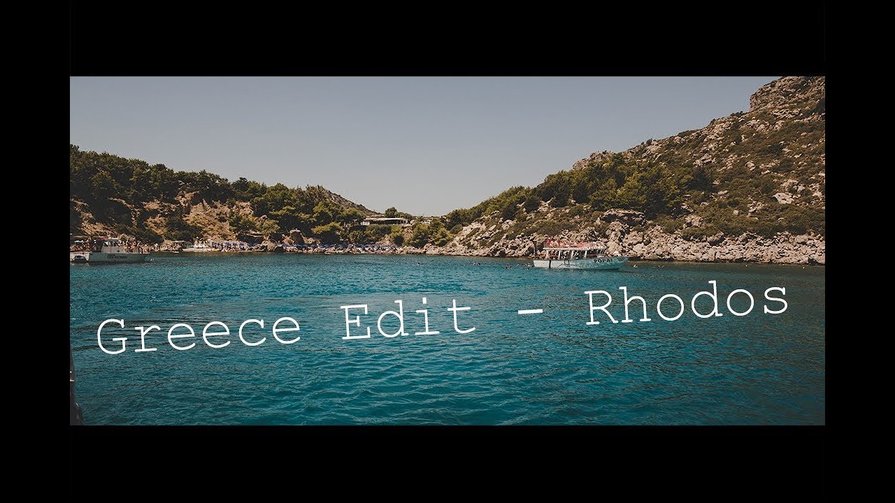 Greece Edit - Rhodos 2018