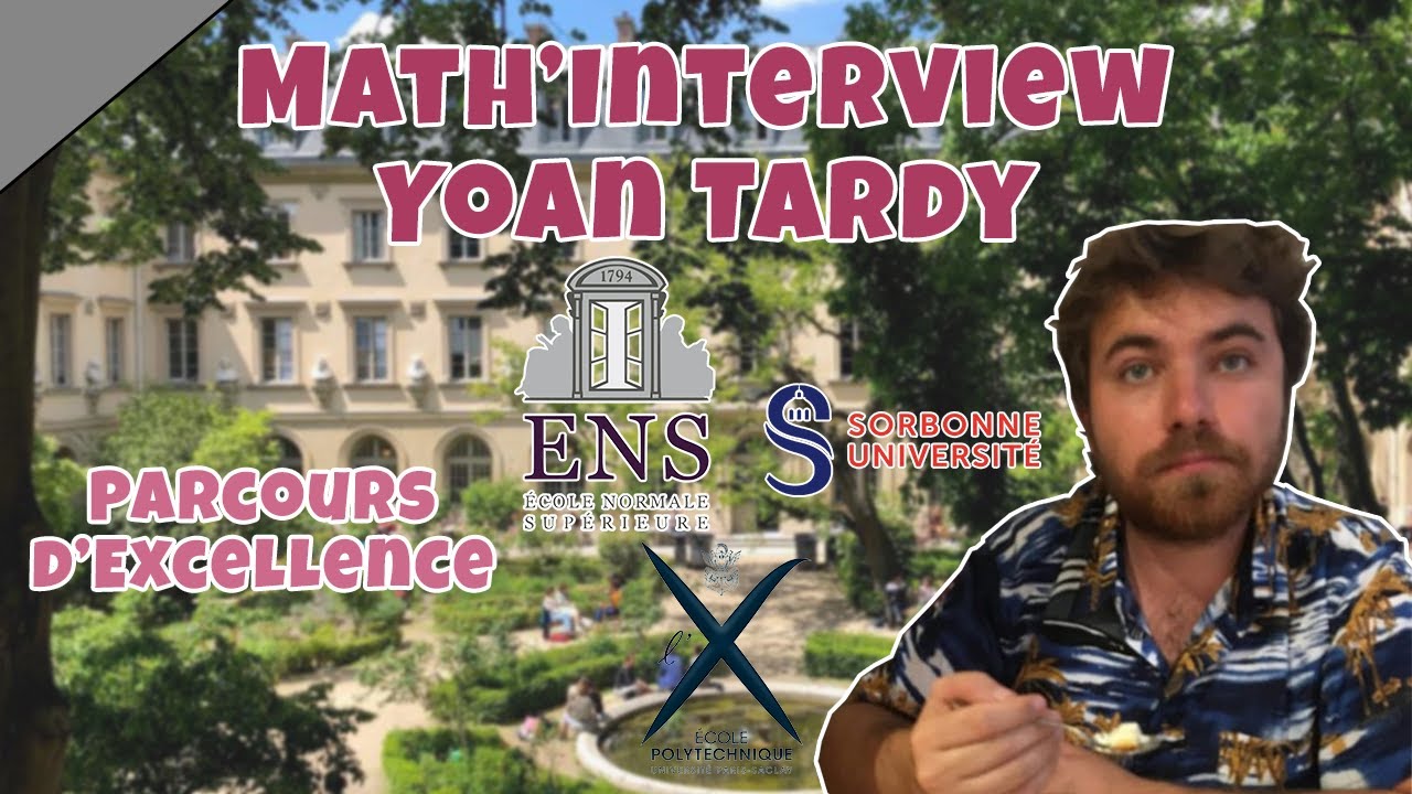 Math'Interview - Yoan Tardy - Exemple d'un parcours d'excellence