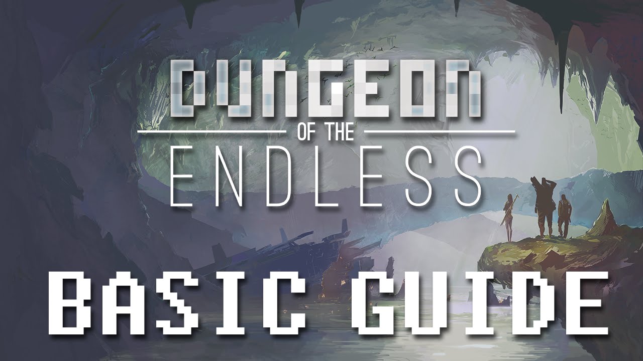Dungeon of the Endless Guide