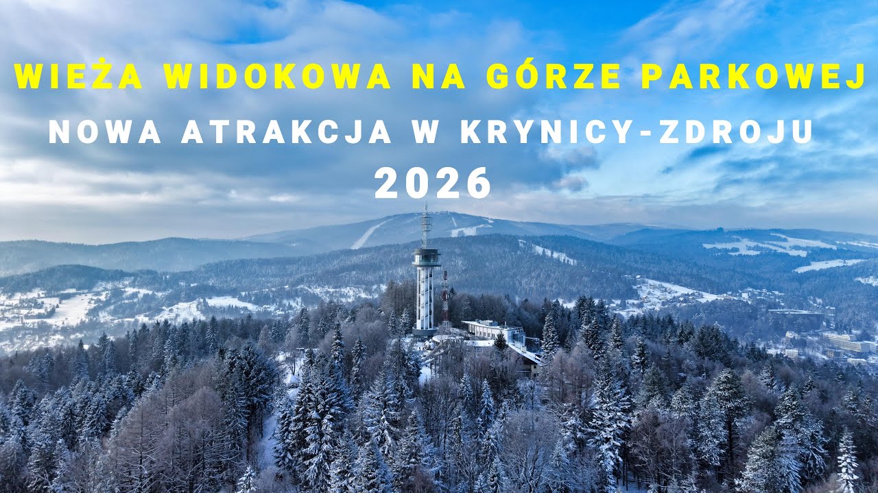 🇵🇱 WIEŻA WIDOKOWA NA GÓRZE PARKOWEJ  NOWA ATRAKCJA W KRYNICY-ZDROJU TO BĘDZIE HIT BESKIDU SĄDECKIEGO