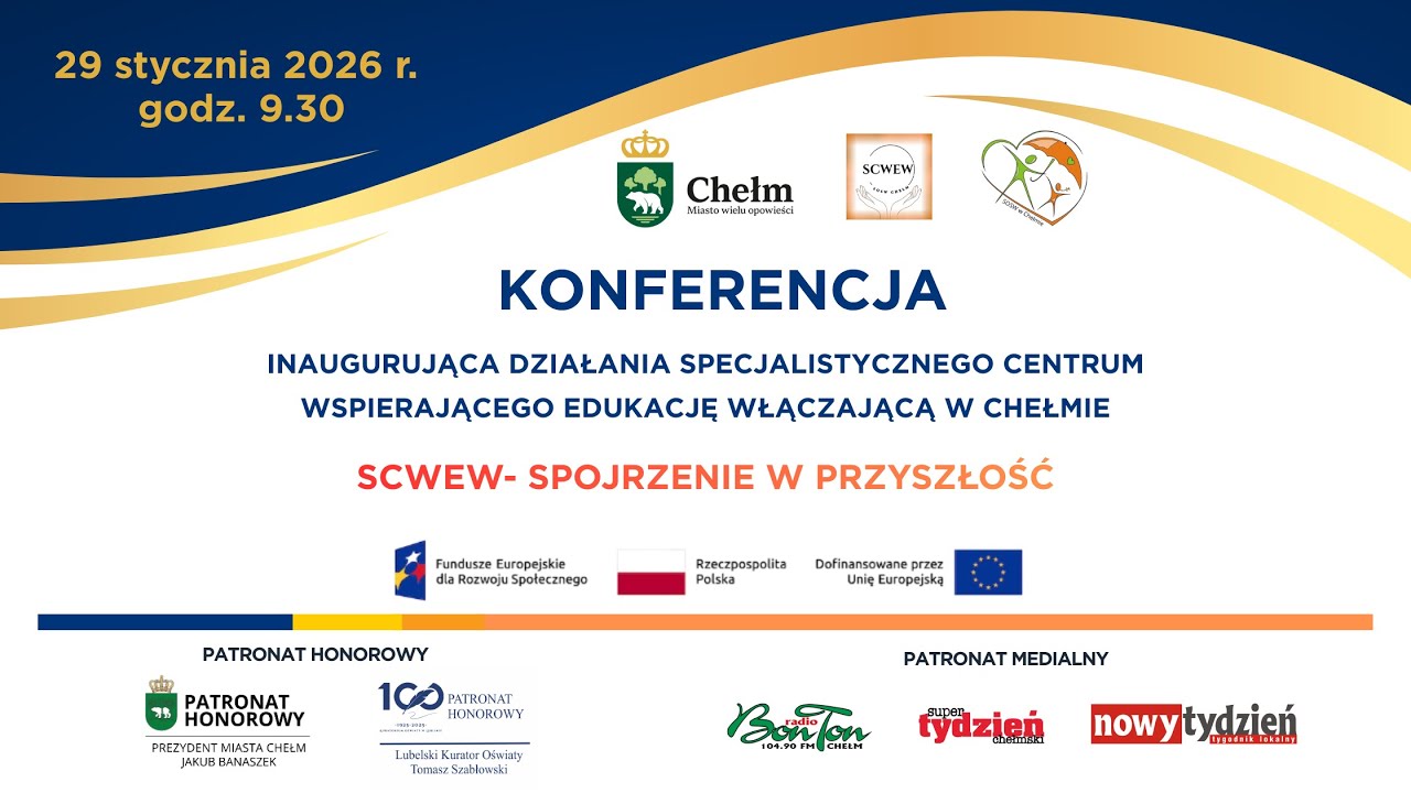 KONFERENCJA INAUGURUJĄCA DZIAŁANIA SCWEW w CHEŁMIE