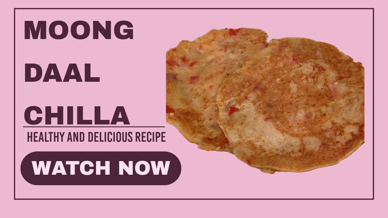 Moong Daal chilla