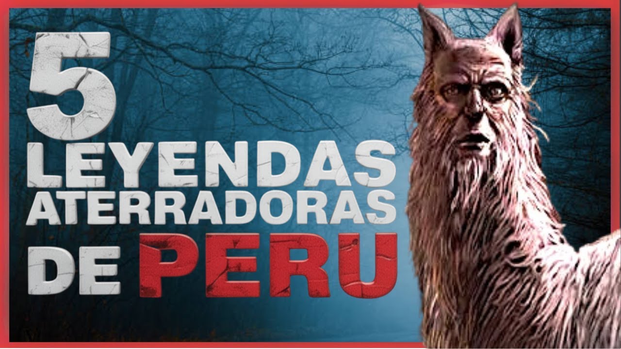 5 LEYENDAS del PER&Uacute; que NO CONOCES 💀 Historias de Terror