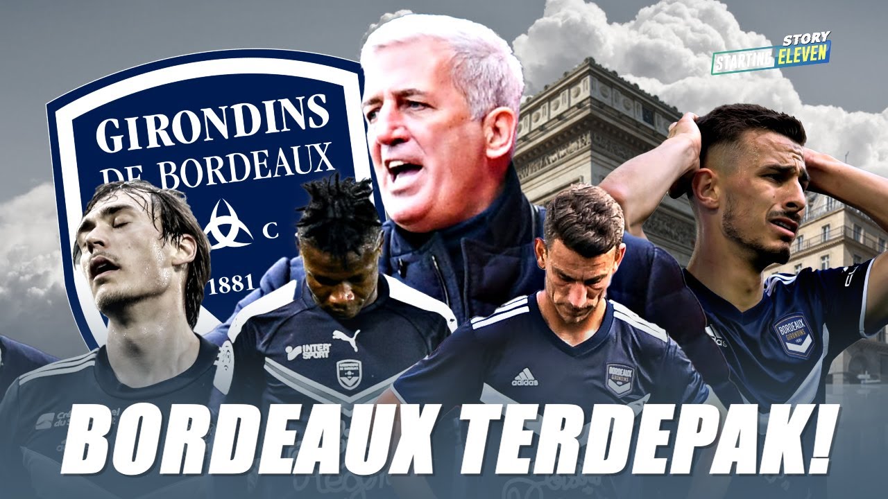 Degradasi! Runtuhnya Raksasa Liga Prancis, Girondins de Bordeaux