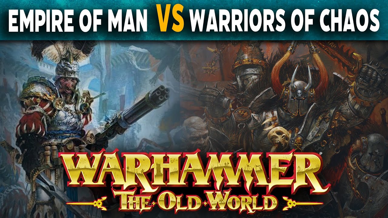 Empire of Man VS Warriors of Chaos   Warhammer The Old World Live Battle Report