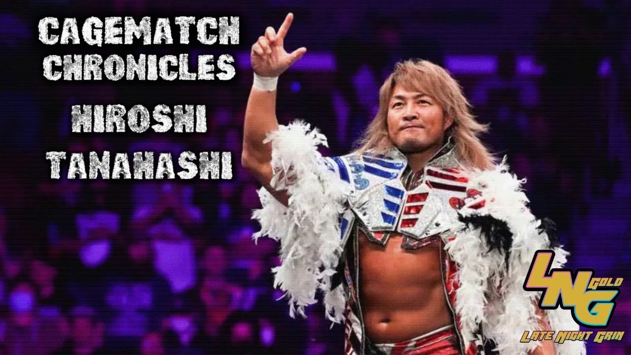 Cagematch Chronicles: Hiroshi Tanahashi | Graps on LNG