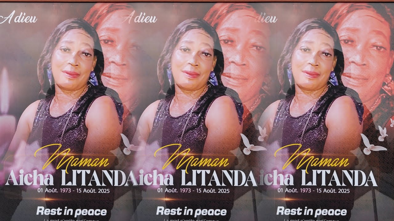 DERNIER HOMMAGE DE MAMAN AICHA LITANDA