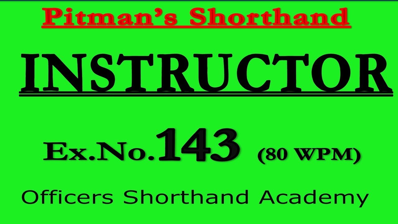 Pitman Shorthand Instructor And Key | Dictation of Ex- 143 | @80 WPM | Instructor | Steno Course |