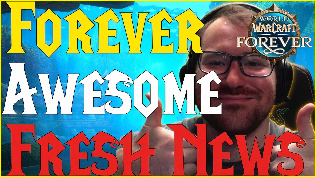 WoW Forever: Потрясающие свежие новости