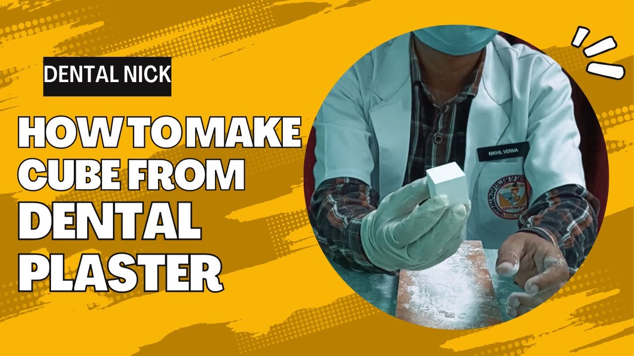 How to Make Cube From Dental Plaster || Dental Nick