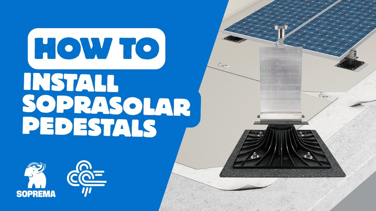 How to install SOPRASOLAR PEDESTALS | Instructional Video | SOPREMA ANZ