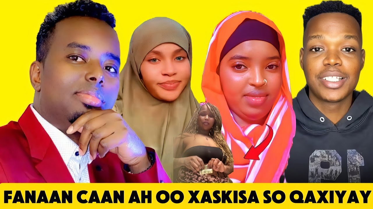 FANAAN AAN AH OO XAASKISA SOO QARXIYAY