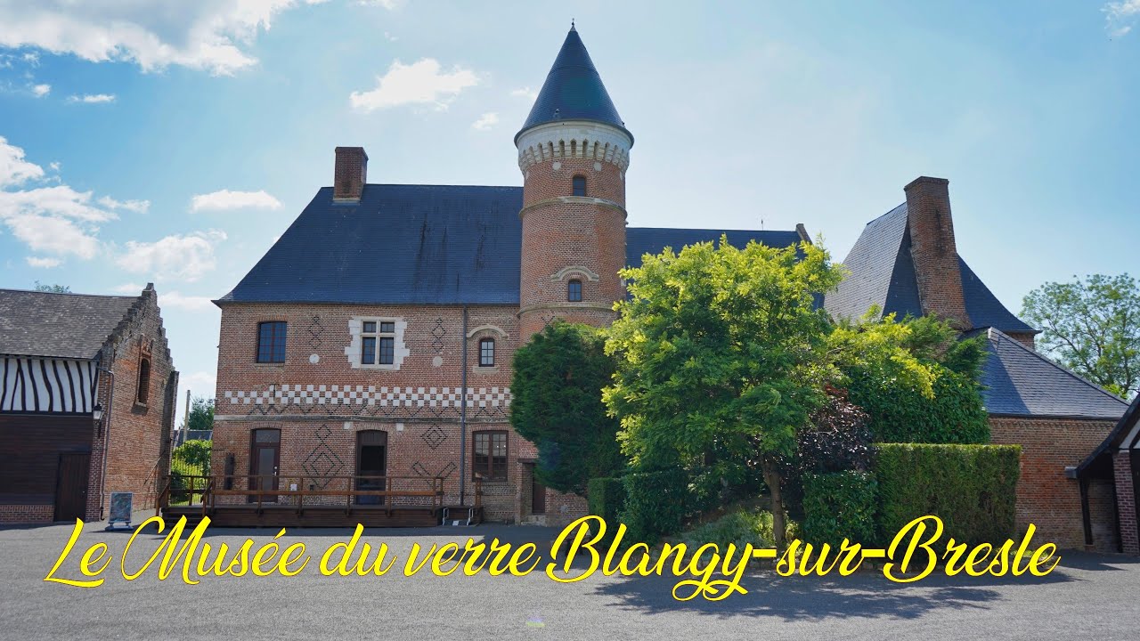 Le Musée du verre Blangy-sur-Bresle