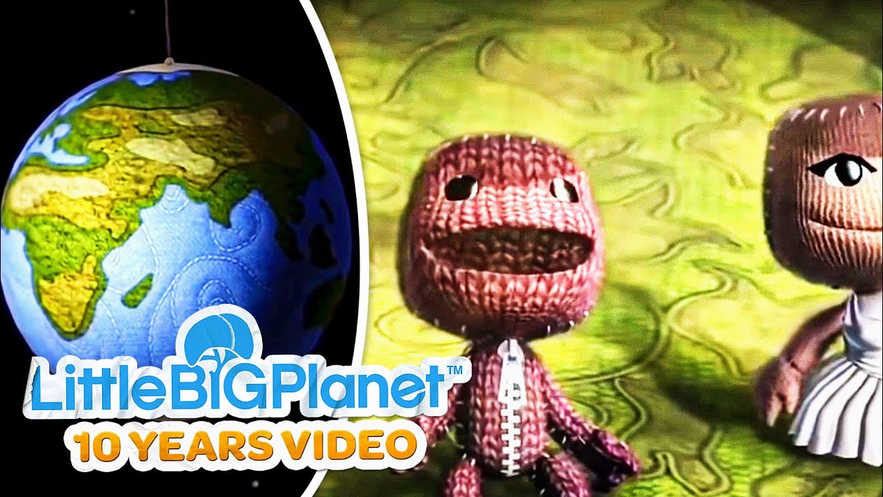 LittleBigPlanet 10 Years Of LittleBigPlanet Official Video
