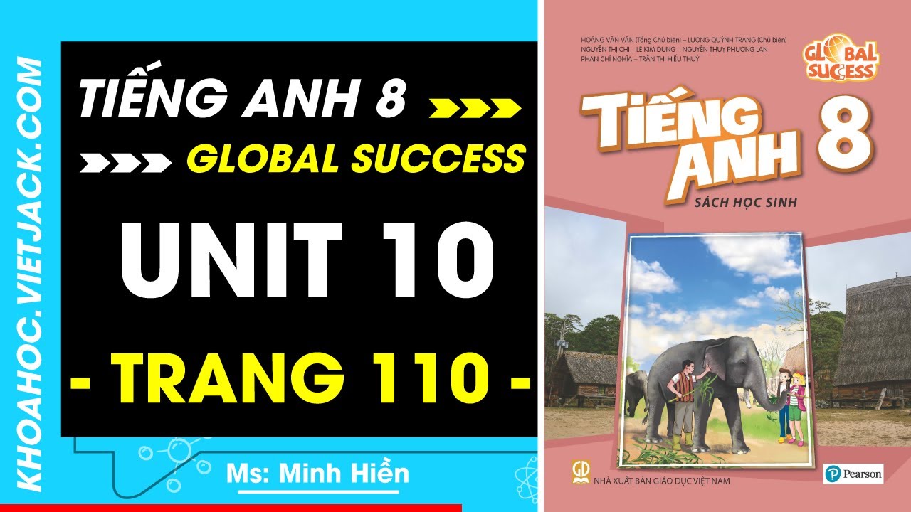 Tiếng Anh 8 Trang 110 - Global Success (DỄ HIỂU NHẤT)