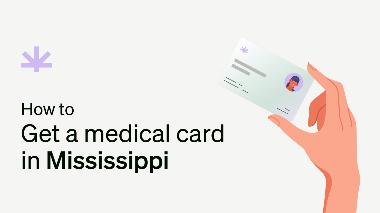 How to Get a Medical Marijuana Card in Mississippi