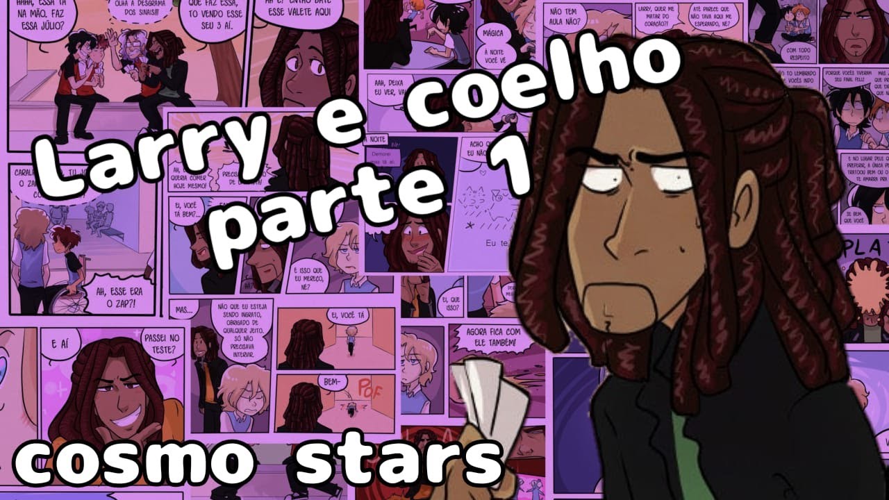 Larry e coelho | parte 1 | fãndub Pt-Br