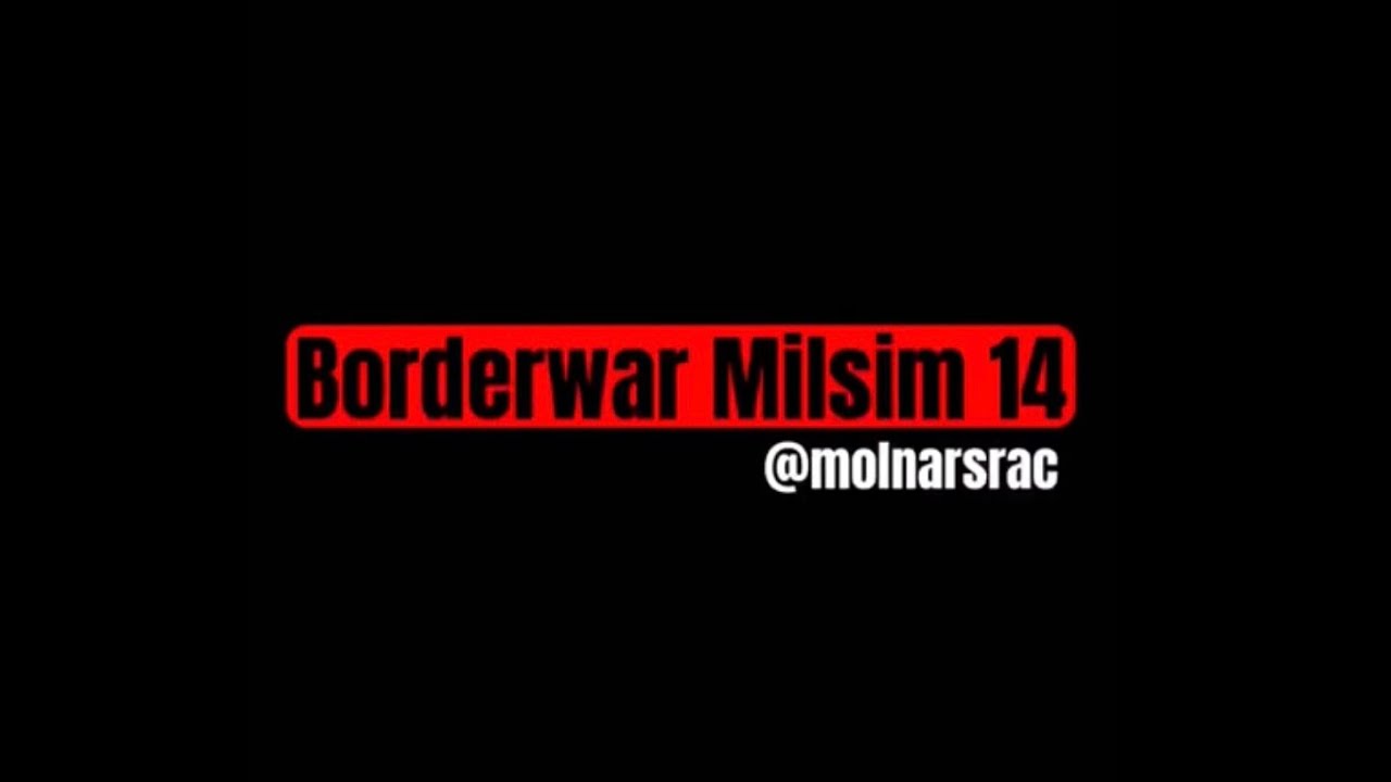 My Borderwar Mislim 14 experience (ENG SUB)
