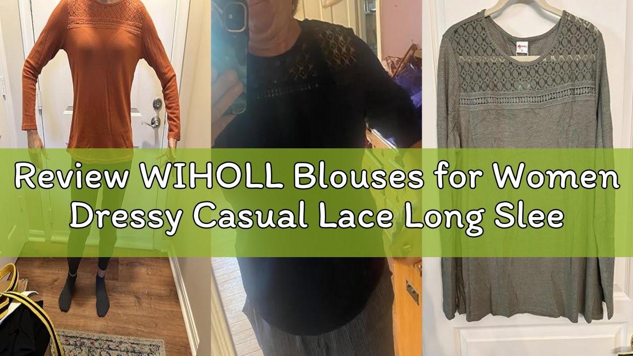 Review WIHOLL Blouses for Women Dressy Casual Lace Long Sleeve Shirts Spring 2026 Trendy Sweaters Wa