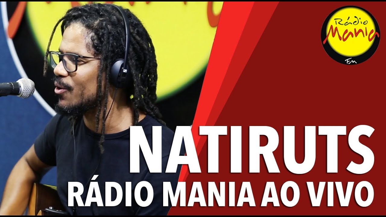 🔴 Radio Mania - Natiruts - Serei Luz / Quero Ser Feliz Também