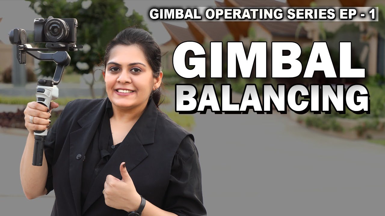 What is  Gimbal Balancing ? | Explained in Depth |  Gimbal Operating Series  EP : 1